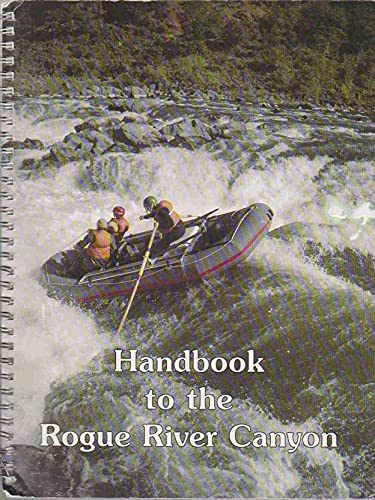 Beispielbild fr Handbook to the Rogue River Canyon. zum Verkauf von Better World Books: West