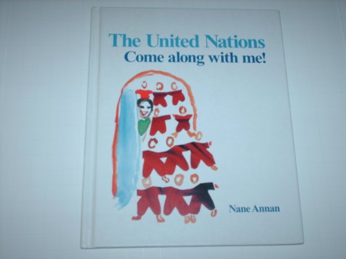 Beispielbild fr The United Nations: Come Along With Me! Signed Copy zum Verkauf von Richard F. Murphy, Jr. Old Books