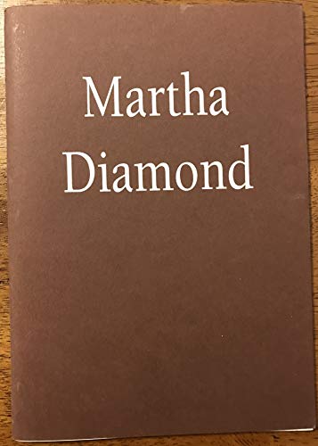 Martha Diamond: An Exhibition of Paintings [exhibition: Feb. 6 - March 3, 1990; Robert Miller Gallery] (9780944680063) by Martha Diamond