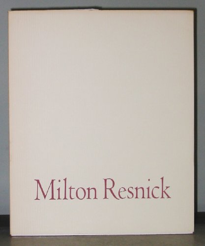 9780944680254: Milton Resnick: Paintings 1957-1960 from the Collection of Howard and Barbara Wise