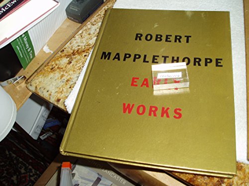 Beispielbild fr Robert Mapplethorpe: Early Works 1970-1974 zum Verkauf von Front Cover Books