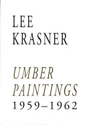 9780944680438: Lee Krasner: Umber Paintings, 1959-1962