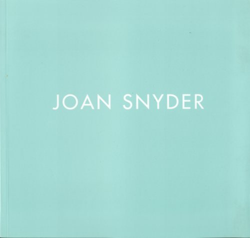 Imagen de archivo de Joan Snyder: Primary Fields a la venta por Books From California