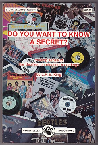 9780944692004: Do You Want to Know a Secret: Making Sense of the Beatles' Unreleased Recordings