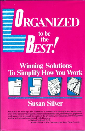 Beispielbild fr Organized to be the best!: Winning solutions to simplify how you work zum Verkauf von ThriftBooks-Dallas