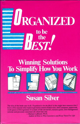 Stock image for Organized to be the best!: Winning solutions to simplify how you work for sale by Books for Life