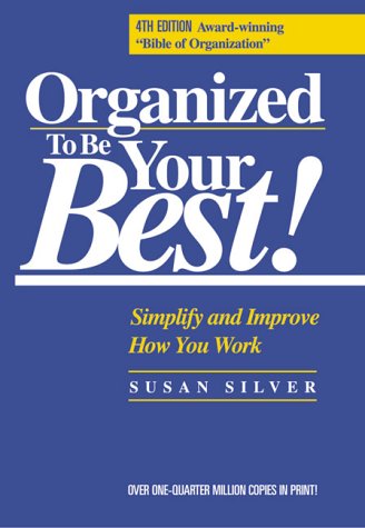 Beispielbild fr Organized to Be Your Best! : Simplify and Improve How You Work zum Verkauf von Better World Books: West