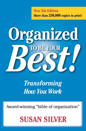 Stock image for Organized to Be Your Best! : Transforming How You Work for sale by Better World Books: West