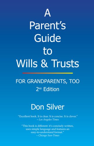 Stock image for A Parent's Guide to Wills & Trusts: For Grandparents, Too for sale by ThriftBooks-Dallas