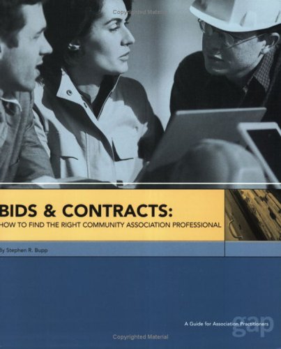 Stock image for Bids and Contracts : How to Find the Right Community Association Professional for sale by Better World Books