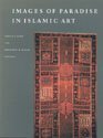 Stock image for Images of Paradise in Islamic Art for sale by Ergodebooks