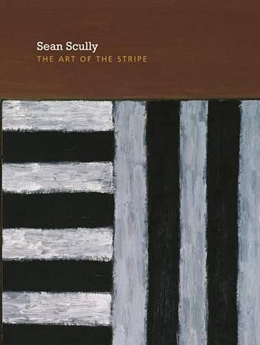 Beispielbild fr Sean Scully: The Art of the Stripe zum Verkauf von Books of the Smoky Mountains