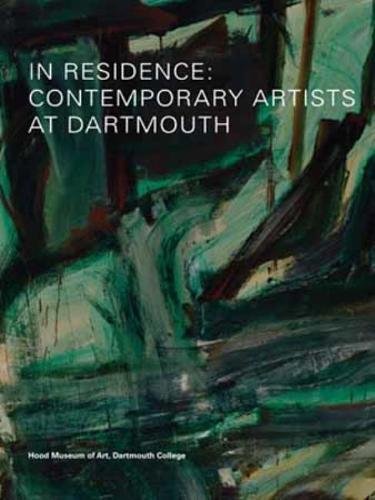 Beispielbild fr In Residence: Contemporary Artists at Dartmouth zum Verkauf von SecondSale