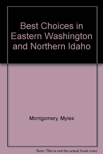 Stock image for You are cordially invited to the best choices in eastern Washington and northern Idaho (Best choice series) for sale by Irish Booksellers