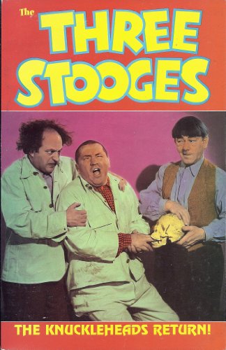 Stock image for Three Stooges, The Knuckleheads Return ( Cover of Two of TV Stars in Green Outfits with One with Finger in Skulls Mouth & Other in Blue Shirt & Vest, ) with Comic Book Type Illustrations, Includes Up An Atom, Bogus Takes a Beating, Mark of Zero ETC for sale by Bluff Park Rare Books