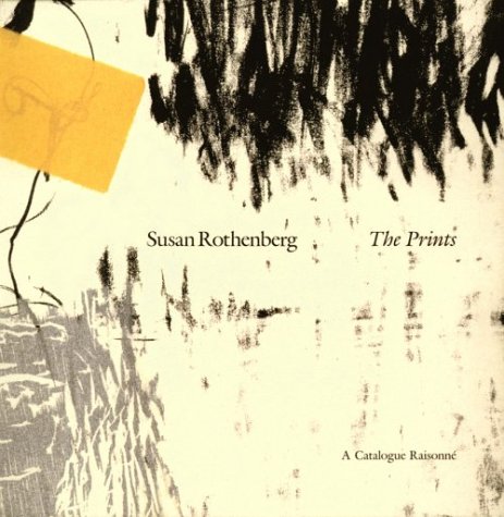 Beispielbild fr SUSAN ROTHENBERG: The Prints. A Catalogue Raisonne zum Verkauf von Ursus Books, Ltd.