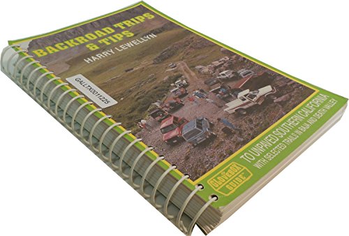 Stock image for Backroad Trips & Tips: The Glovebox Guide to Unpaved Southern California with Selected Trails in Baja and Death Valley for sale by -OnTimeBooks-