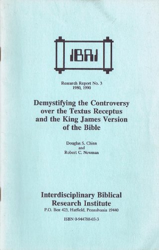 Stock image for Demystifying the Controversy over the Textus Receptus and the King James Version of the Bible for sale by BookMarx Bookstore