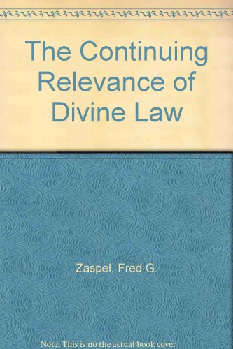 Stock image for Continuing Relevance of Divine Law for sale by 4 THE WORLD RESOURCE DISTRIBUTORS