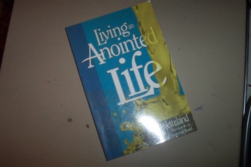 Stock image for Living An Anointed Lfe for sale by Blue Vase Books