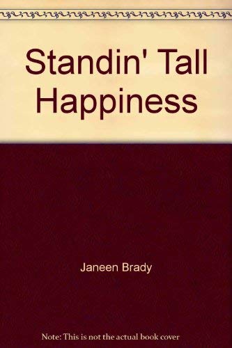 Beispielbild fr Standin' Tall Happiness zum Verkauf von ThriftBooks-Dallas