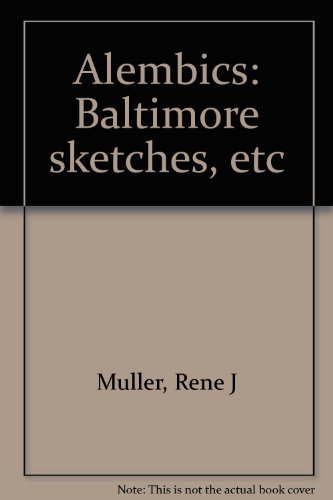Imagen de archivo de Alembics: Baltimore sketches, etc a la venta por Wonder Book