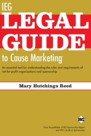 Stock image for IEG Legal Guide to Cause Marketing for sale by ThriftBooks-Atlanta