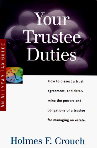 9780944817407: Your Trustee Duties: Tax Guide 305 (SERIES 300: RETIREES AND ESTATES)