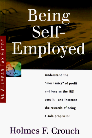 Beispielbild fr Being Self-Employed: Guides to Help Taxpayers Make Decisions Throughout the Year to Reduce Taxes, Eliminate Hassles, and Minimize Professio zum Verkauf von ThriftBooks-Dallas