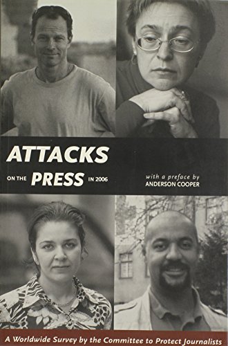 Stock image for Attacks on the Press in 2006 for sale by Books Anonymous