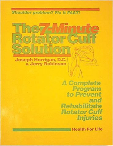 9780944831250: 7 Minute Rotator Cuff Solution
