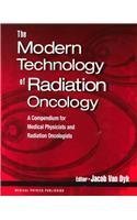 9780944838228: The Modern Technology of Radiation Oncology: A Compendium for Medical Physicists and Radiation Oncologists