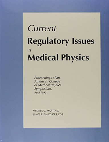 Beispielbild fr Current Regulatory Issues in Medical Physics zum Verkauf von Zubal-Books, Since 1961