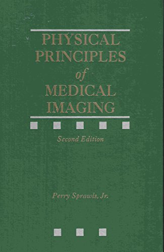 Imagen de archivo de Physical Principles of Medical Imaging a la venta por GoldBooks