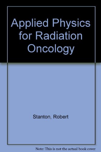 Beispielbild fr Applied Physics for Radiation Oncology zum Verkauf von Book Dispensary