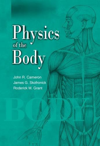 Beispielbild fr Physics of the Body (Medical Physics Series) zum Verkauf von Goodwill of Colorado