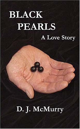 Stock image for Black Pearls [Paperback] McMurry, D. J. for sale by Turtlerun Mercantile