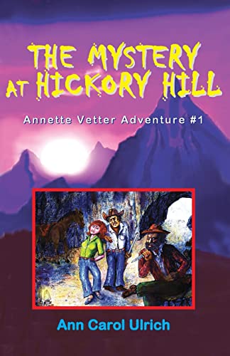 Stock image for The Mystery at Hickory Hill (Annette Vetter Adventure #1) for sale by Lucky's Textbooks