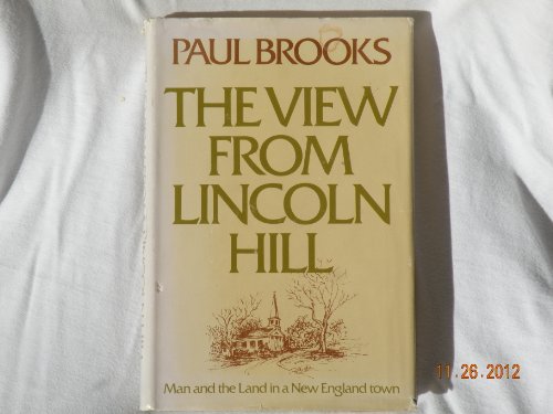 Beispielbild fr The View From Lincoln Hill, Man and the Land in a New England Town zum Verkauf von Ann Wendell, Bookseller