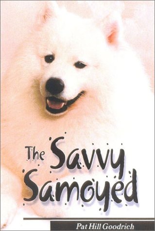 Stock image for The Savvy Samoyed for sale by WeBuyBooks