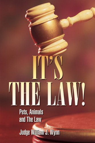 Stock image for It's the Law!: Pets, Animals, and the Law for sale by BookResQ.