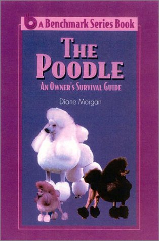 Stock image for Poodle: An Owner's Survival Guide for sale by BargainBookStores