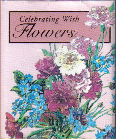 Stock image for Celebrating With Flowers for sale by Better World Books