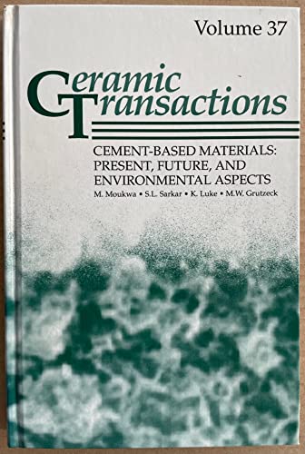 Imagen de archivo de Cement-Based Materials. Ceramic Transactions Volume 37 a la venta por Zubal-Books, Since 1961