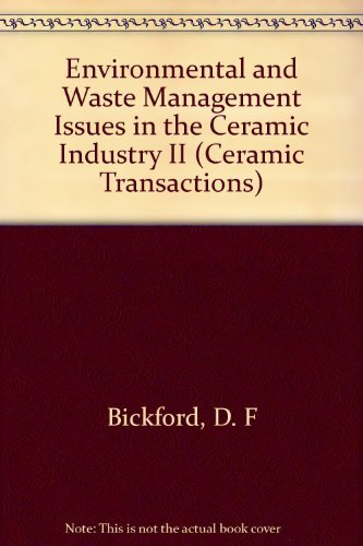 Imagen de archivo de Environmental and Waste Management Issues in the Ceramic Industry II. Ceramic Transactions Volume 45 a la venta por Zubal-Books, Since 1961