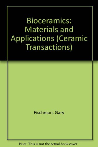 9780944904824: Bioceramics: Materials and Applications (Ceramic Transactions, Vol. 48)