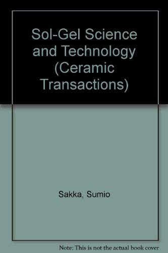9780944904978: Sol-Gel Science and Technology (Ceramic Transactions, Vol. 55)