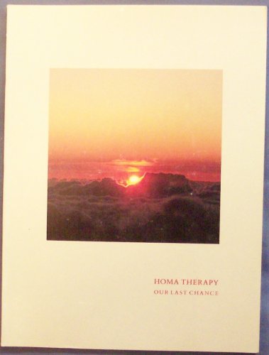 9780944909010: Homa Therapy : Our Last Chance