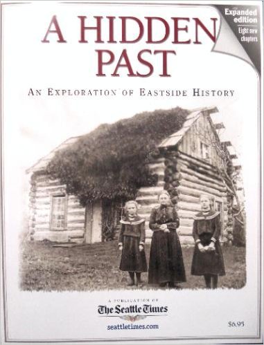 Stock image for A Hidden Past: An Exploration of Eastside History for sale by Vashon Island Books