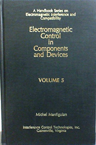 Beispielbild fr Electromagnetic Control in Components and Devices Vol. 5 zum Verkauf von Under Charlie's Covers